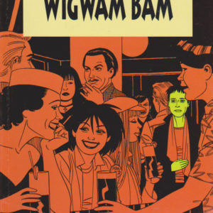A Love and Rockets Collection 11 Wigwam Bam