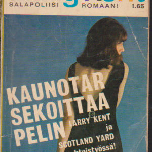 Larry Kent 22 - Kaunotar sekoittaa pelin