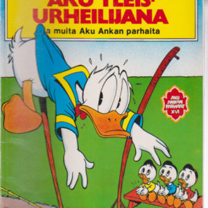 Aku yleisurheilijana ja muita Aku Ankan parhaita