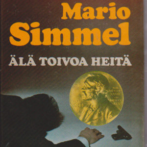 Älä toivoa heitä
