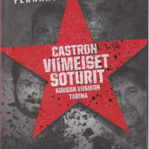 Castron viimeiset soturit - Kuuban viisikon tarina