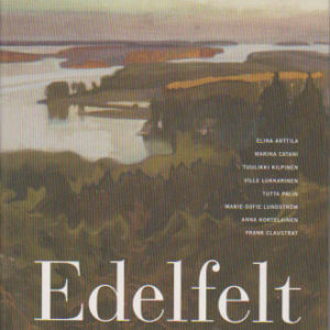 Edelfelt - matkoja, maisemia ja naamiaisia