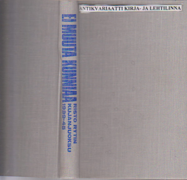 Ei muuta kunniaa - Risto Rytin Kujanjuoksu 1939-45