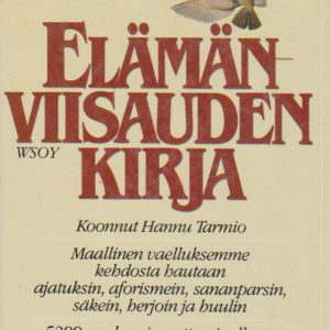 Tarmio Hannu koonnut:Elämänviisauden kirja (68567)