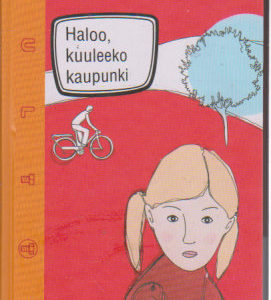 Haloo, kuuleeko kaupunki