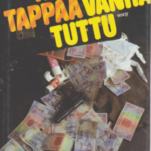 Hauska tappaa vanha tuttu