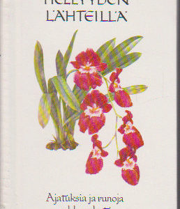 Hellyyden lähteillä