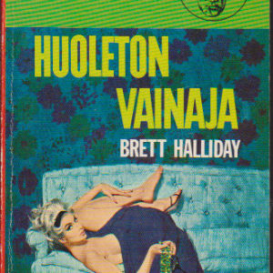 Mike Shayne 7 - Huoleton vainaja