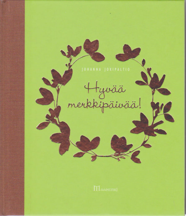 Hyvää merkkipäivää!