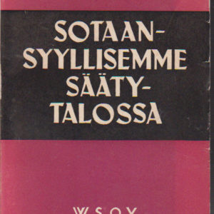 Sotaansyyllisemme Säätytalossa