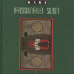 Kaksisuuntaiset silmät - esseitä Pentti Haanpäästä