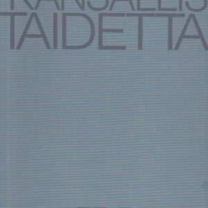 Kansallistaidetta - suomalaista taidetta kansallis-Osake-Pankin kokoelmissa
