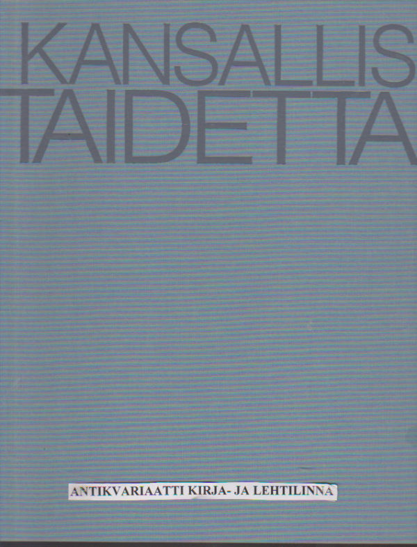 Kansallistaidetta - suomalaista taidetta kansallis-Osake-Pankin kokoelmissa