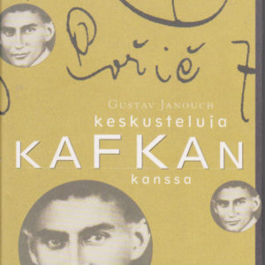 Keskusteluja Kafkan kanssa
