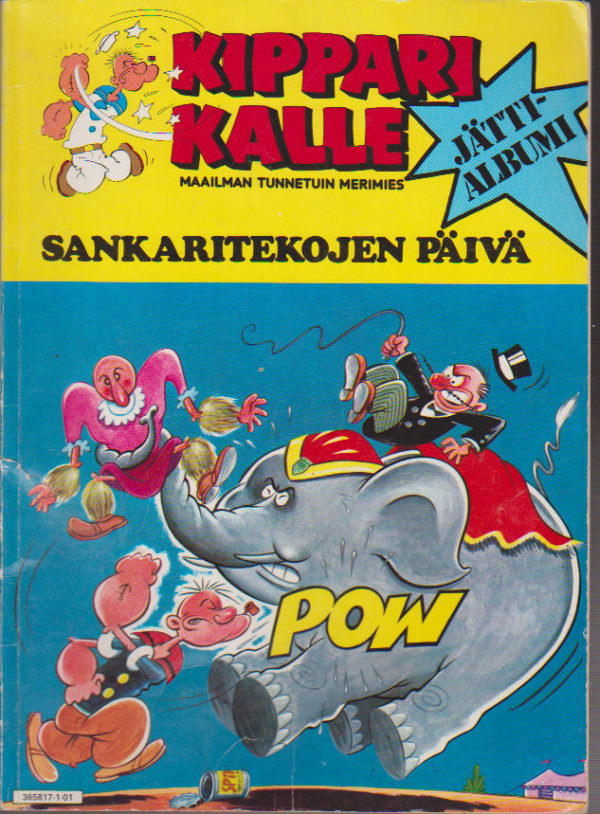 Kippari Kalle jättialbumi 1981-01 : Sankaritekojen päivä