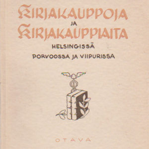Kirjakauppoja ja kirjakauppiaita Helsingissä, Porvoossa ja Viipurissa