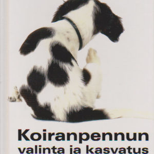 Koiranpennun valinta ja kasvatus