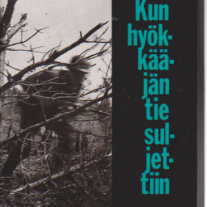 Kun hyökkääjän tie suljettiin