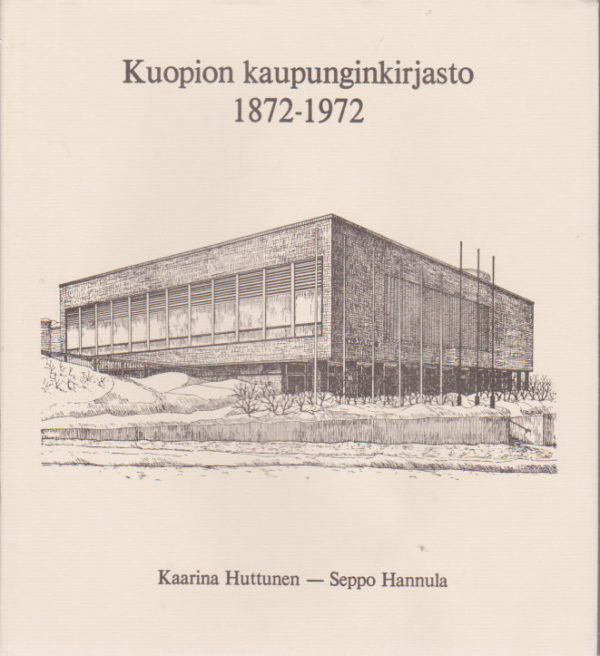 Kuopion kaupunginkirjasto 1872-1972
