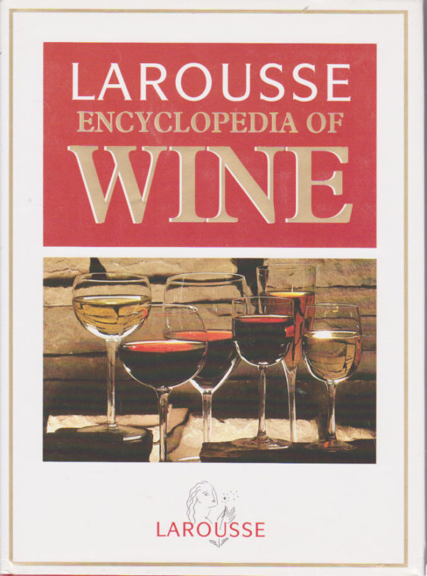 Larousse Encyclopedia of Wine