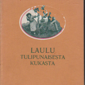 Laulu tulipunaisesta kukasta, filmikuvin