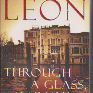 Through a glass, darkly