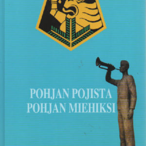 Pohjan pojista Pohjan miehiksi - sotilaspoikatoimintaa Oulun suojeluskuntapiirissä