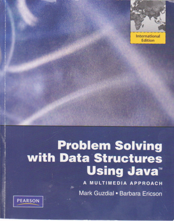 Problem Solving with Data Structures Using Java a multimedia approach