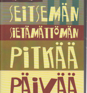 Seitsemän sietämätömän pitkää päivää