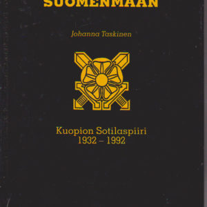 Edestä Suomenmaan Kuopion sotilaspiiri 1932-1992