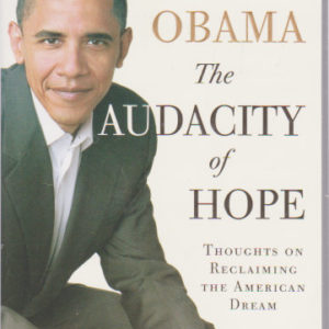 The Audacity of Hope: Thoughts on Reclaiming the American Dreammerican Dream