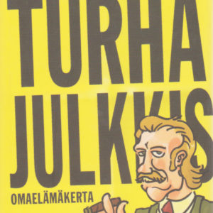 Turha julkkis - omaelämäkerta
