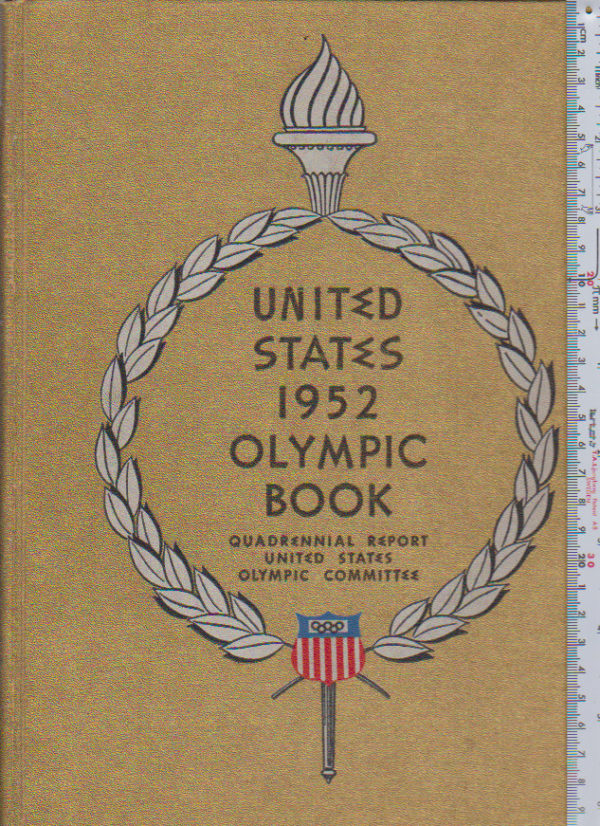 United States 1952 Olympic book - Quadrennial Report of the U.S. Olympic Committee