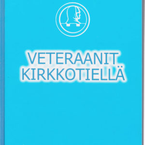 Veteraanit kirkkotiellä - Suomen Sotaveteraaniliiton hengellinen toimikunta