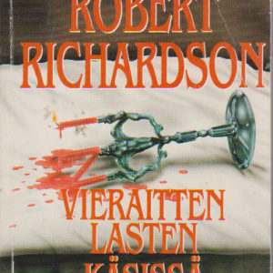 Vieraitten lasten käsissä