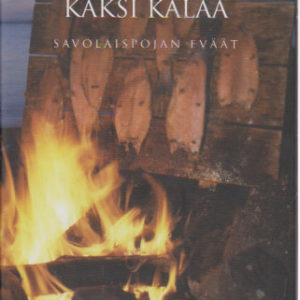 Viisi leipää ja kaksi kalaa - Savolaispojan eväät - Wille Riekkinen 60 vuotta 2006