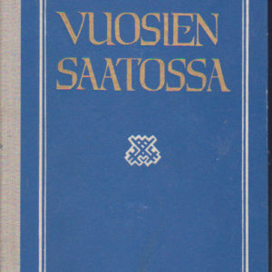 Vuosien saatossa - Punalipun kirjallisuuskerholaisten kokoelma