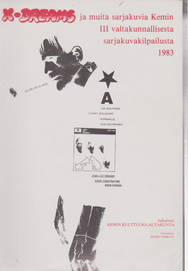 X-Dreams ja muita sarjakuvia Kemin III valtakunnallisesta sarjakuvakilpailusta 1983