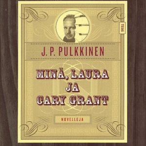 Minä, Laura ja Cary Grant