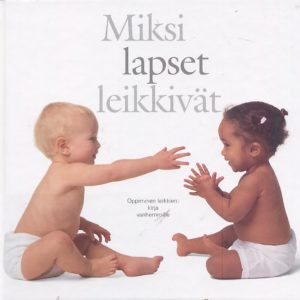 Miksi lapset leikkivät