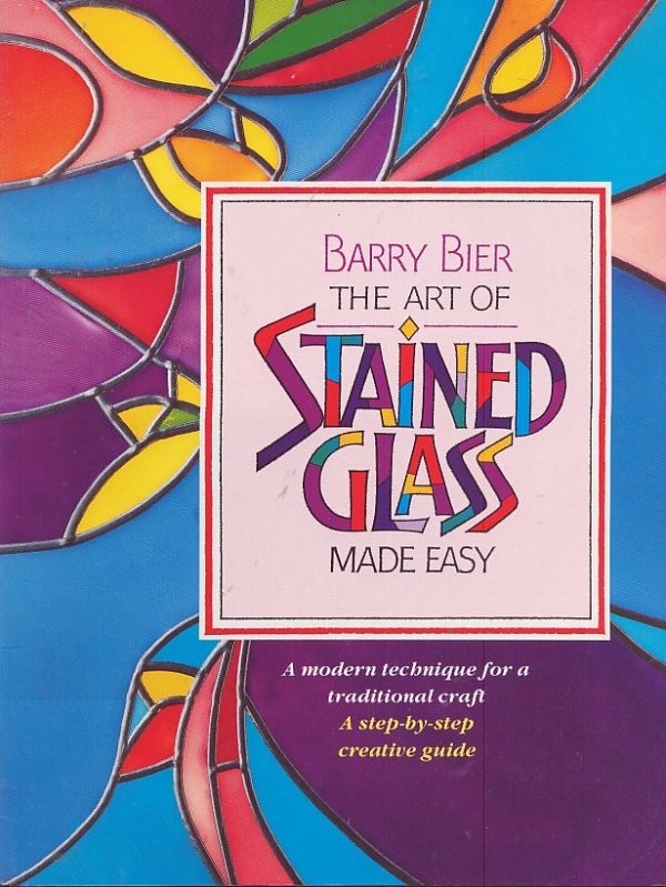 The Art of Stained glass made easy