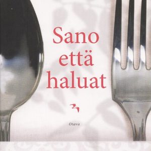Sano että haluat