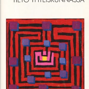 Tieto yhteiskunnassa.