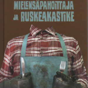 Mielensäpahoittaja ja ruskeakastike