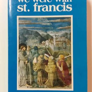We were with St. Francis