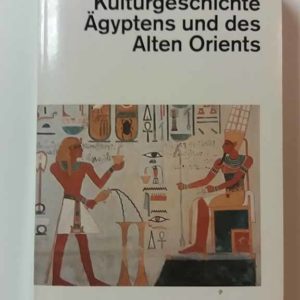 Kulturgeschichte Ägyptens und des Alten Orients