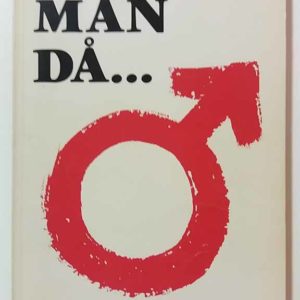Men Män Då…