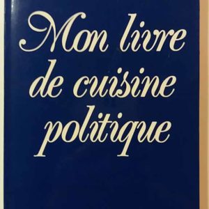 Mon Livre de cuisine Politique