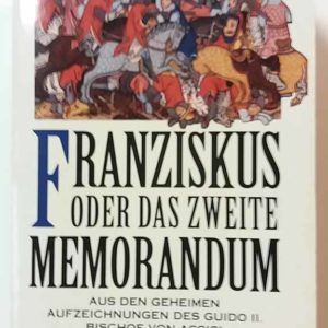 Franziskus Oder das Zweite Memorandum