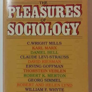 The Pleasures of Sociology